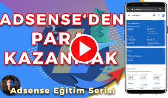 Adsense’den Para Kazanma Yöntemi! Adsense Eğitim Serisi 2021