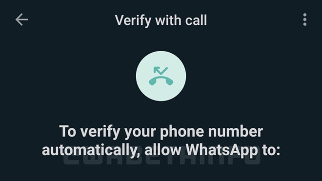 WhatsApp Hesap Doğrulaması İçin Yeni Özellik Çıkarıyor!