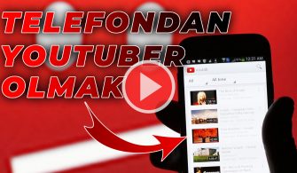 Telefondan Youtuber Olmak! 2021’de Youtuber Olma