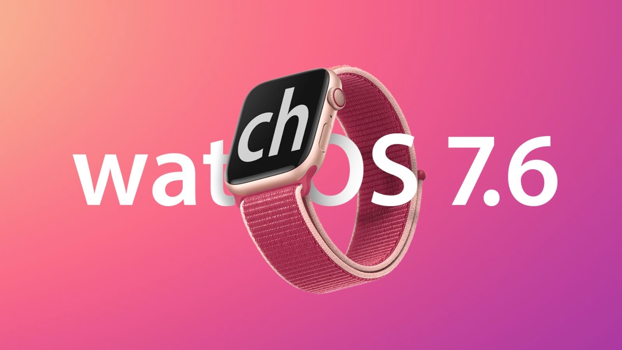 Apple WatchOS 7.6 ve tvOS 14.7 Yayınlandı!