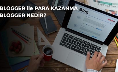 Blogger ile Para Kazanma